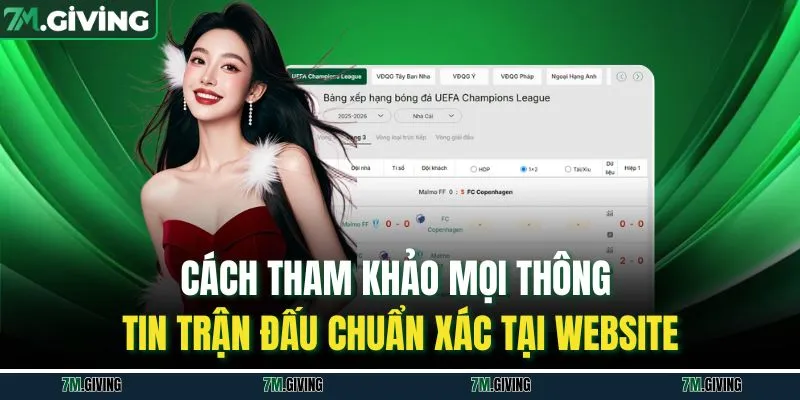 Cách tham khảo mọi thông tin trận đấu chuẩn xác tại website
